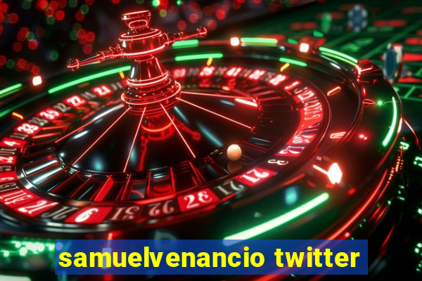 samuelvenancio twitter